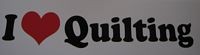 I love quilting (bumper sticker)
